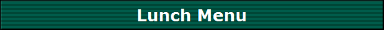Lunch Menu