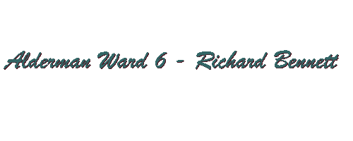 Alderman Ward 6 - Richard Bennett