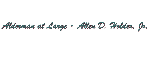 Alderman At Large - Allen D. Holder, Jr.