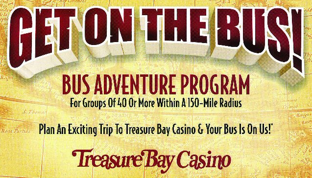 Get on the Bus!, only at Treasure Bay Casino Biloxi