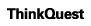 ThinkQuest